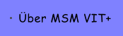 �ber MSM VIT+
