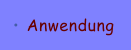 Anwendung