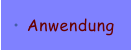 Anwendung